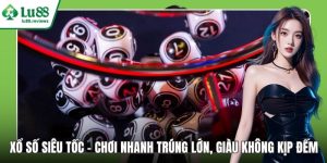 Xổ Số Siêu Tốc